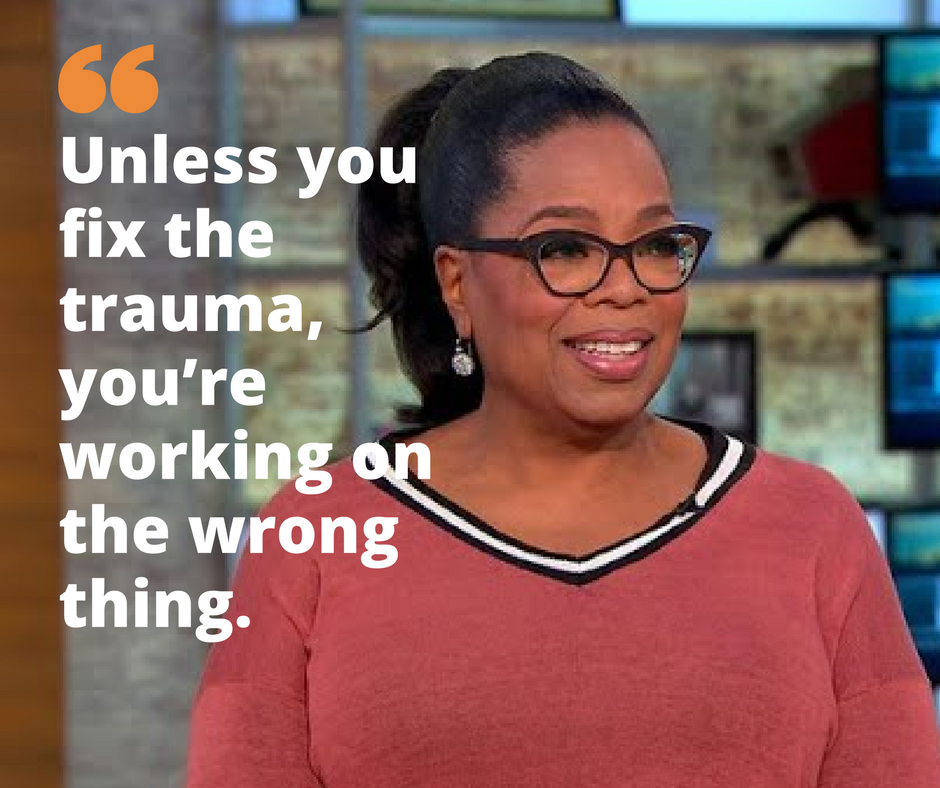 Oprah trauma informed 2