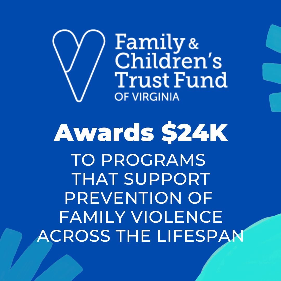 Family and Children’s Trust Fund of Virginia Awards Nearly $25,000 for Programs that Improve Prevention and Treatment of Family Violence